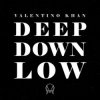 Обкладинка Valentino Khan - Deep Down Low Valentino Khan - Deep Down Low