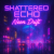 Cover Shattered Echo - Neon Drift