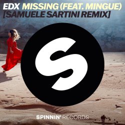 Обкладинка EDX & Mingue - Missing [Samuele Sartini Remix]