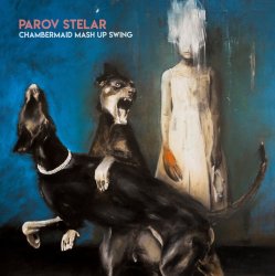 Обкладинка Parov Stelar - Chambermaid Mash Up Swing
