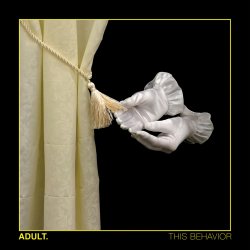 Обкладинка ADULT. - This Behavior