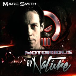 Обкладинка Mark Smith - Notoriously lethal gabba