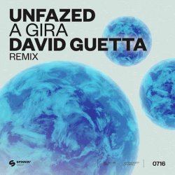 Обкладинка unfazed - A Gira (David Guetta Extended Remix)