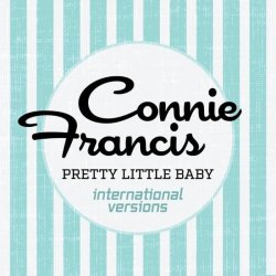 Обкладинка Connie Francis - Pretty Little Baby (Dj Dark Remix)