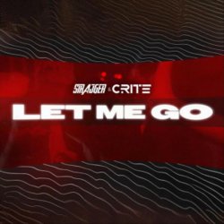 Обкладинка StrajGer & Crite - LET ME GO