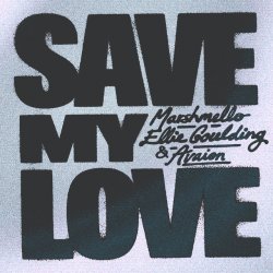 Обкладинка Marshmello & Ellie Goulding & AVAION - Save My Love