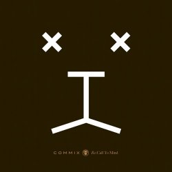 Обкладинка Commix - Be True (Burial Remix)