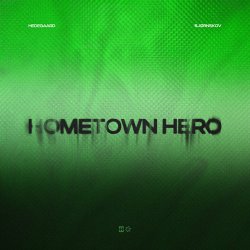 Обкладинка HEDEGAARD & Bjørnskov - Hometown Hero (Justė Remix)