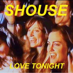 Обкладинка Shouse - Love Tonight