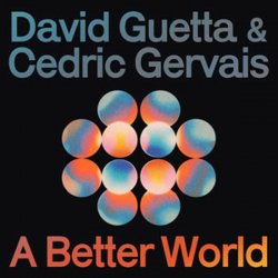 Обкладинка David Guetta & Cedric Gervais - A Better World