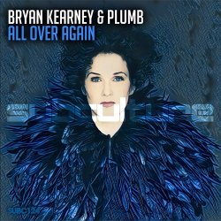 Обкладинка Bryan Kearney & Plumb - All Over Again (Sean Tyas & David Elston Remix)