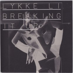 Обкладинка Lykke Li - Breaking It Up (Familjen Remix)
