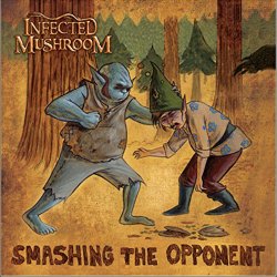 Обкладинка Infected Mushroom - Smashing The Opponent (Blusm Tusm Remix)