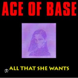 Обкладинка Ace of Base - All That She Wants