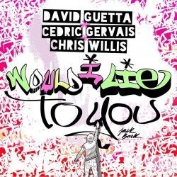 Обкладинка David Guetta & Cedric Gervais & Chris Willis - Would I Lie To You (Festival Mix)
