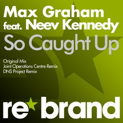 Обкладинка Max Graham feat. Neev Kennedy - So Caught Up