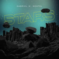 Обкладинка Gabriel M & Mentol - Stars