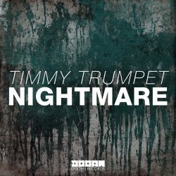 Обкладинка Timmy Trumpet - Nightmare (Original Mix)