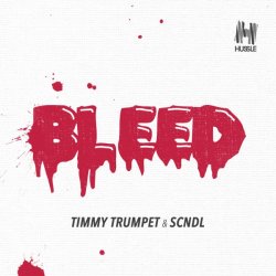 Обкладинка Timmy Trumpet & SCNDL - Bleed