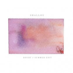 Обкладинка Shallou - Doubt (Summer Edit)