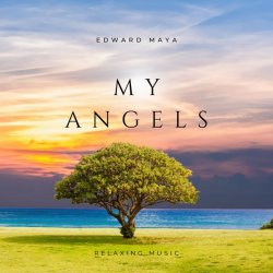 Обкладинка Edward Maya - My Angels