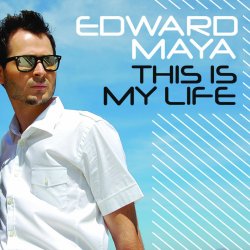 Обкладинка Edward Maya - This is my life (extended mix)