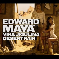 Обкладинка Edward Maya feat Vika Jigulina - Desert rain (original mix)