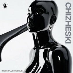 Обкладинка CHIZHESKI - Inconclusive Love