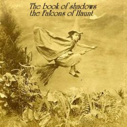 Обкладинка The Falcons of Haunt - The Book of Shadows (Phase 3)