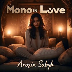 Обкладинка Arozin Sabyh - Mono In Love