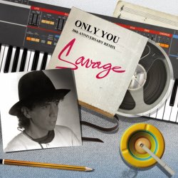 Обкладинка Savage - Only You (Remix)