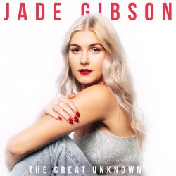 Обкладинка Jade Gibson - The Great Unknown