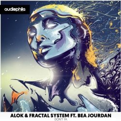 Обкладинка Alok & Fractal System ft. Bea Jourdan - Don't Ya feat. Bea Jourdan