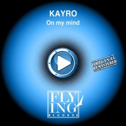 Обкладинка Kayro - On My Mind (Song Mix)