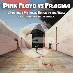 Обкладинка Pink Floyd Vs Fragma - Miracle Wall (Ben Double M)