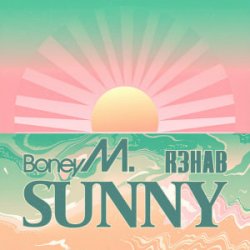 Обкладинка Boney M & R3HAB - Sunny