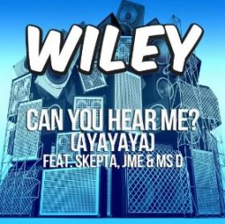 Обкладинка Wiley - Can You Hear Me_ (Ayayaya) [MOTI Remix]