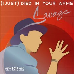 Обкладинка Savage - (I Just) Died in Your Arms (Original Radio Version)