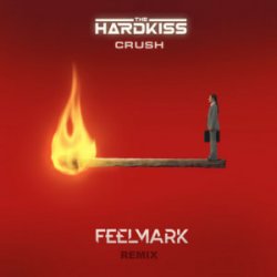 Обкладинка The Hardkiss - Crush (Feelmark Remix)