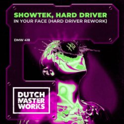Обкладинка Showtek - In Your Face (Hard Driver Rework)