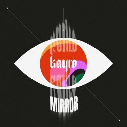 Обкладинка Kayro - Mirror