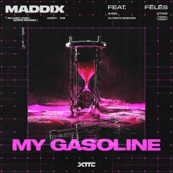 Обкладинка Maddix Feat. Fēlēs - My Gasoline