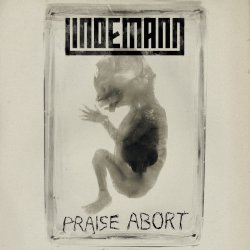 Обкладинка Lindemann - Praise Abort (Album Version)