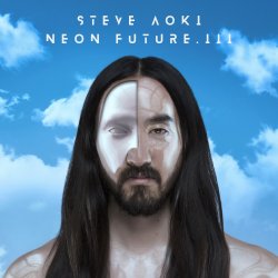 Обкладинка Steve Aoki - Neon Future III