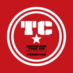 Обкладинка TC feat Sub Focus - Borrowed Time VIP