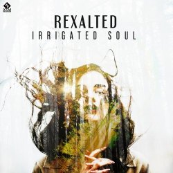 Обкладинка Rexalted - Irrigate soul