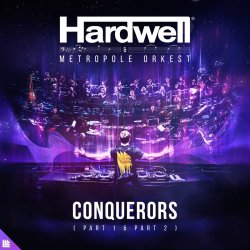 Обкладинка Hardwell, Metropole Orkest - Conquerors (Part Two)