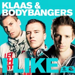 Обкладинка Klaas and Bodybangers - I like