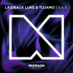 Обкладинка Laidback Luke & Tujamo - S.A.X. (Original Mix)
