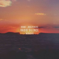 Обкладинка R3hab & Jocelyn Alice - Radio Silence